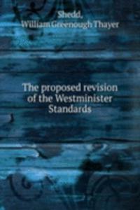 proposed revision of the Westminister Standards