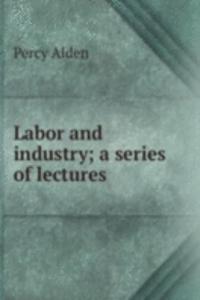 Labor and industry