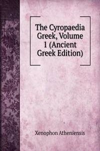 Cyropaedia Greek, Volume 1 (Ancient Greek Edition)