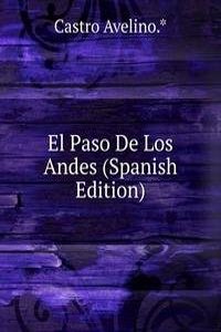 El Paso De Los Andes (Spanish Edition)