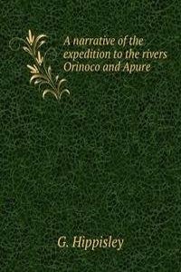 narrative of the expedition to the rivers Orinoco and Apure