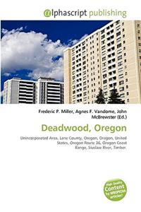 Deadwood, Oregon