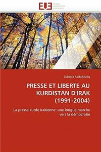 Presse Et Liberte Au Kurdistan d''irak (1991-2004)