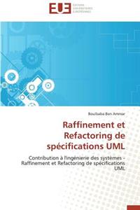 Raffinement Et Refactoring de Spécifications UML