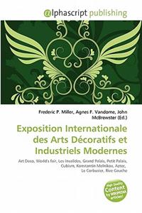 Exposition Internationale Des Arts Decoratifs Et Industriels Modernes