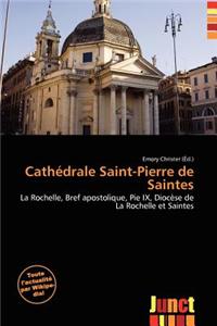 Cath Drale Saint-Pierre de Saintes