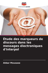 Étude des marqueurs de discours dans les messages électroniques d'Interpol