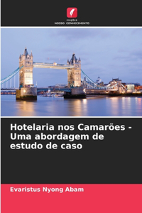 Hotelaria nos Camarões - Uma abordagem de estudo de caso