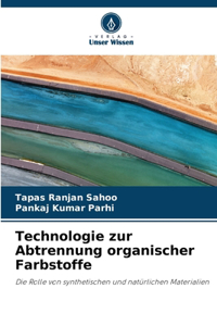 Technologie zur Abtrennung organischer Farbstoffe