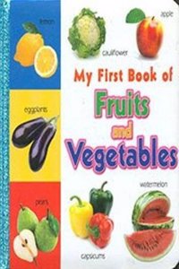 My First Book of Fruits and Vegetables