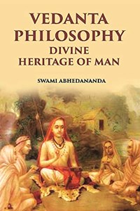 Vedanta Philosophy Divine Heritage Of Man