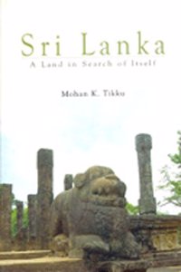 Sri Lanka : a Land in Search of Itself