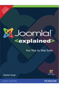 Joomla! Explained : Your Step-by-Step Guide