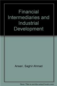 Financial Intermediaries and Industrial Development
