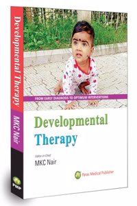 Developmental Therapy - From Early Diagnosis to Optimum Interventions