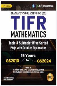 TIFR Mathematics Book (GS) 2010-2024 Previous Year Question with Solutions - Topic & Subtopic wise PYQ for IIT JAM, GAT B, CUET PG Exams - IFAS Publications