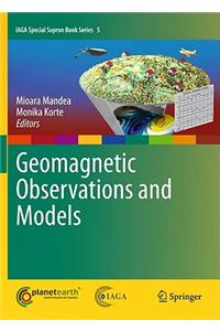 Geomagnetic Observations and Models