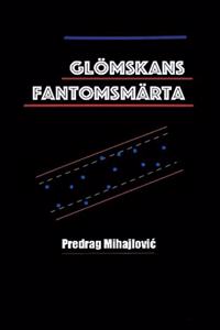 Glömskans fantomsmärta