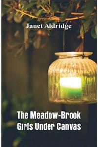 Meadow-Brook Girls Under Canvas