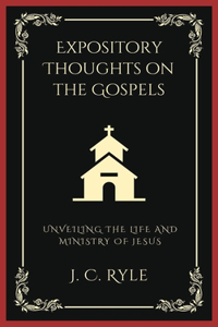 Expository Thoughts on the Gospels