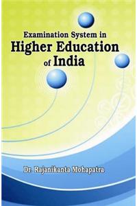 Examinination System In Higher Education Of India