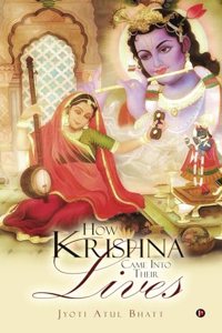 How Krishna came into their lives