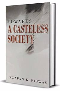 Towards A Casteless Society