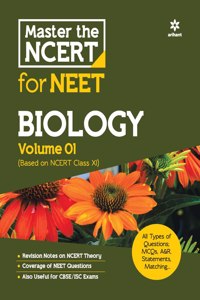 Master the NCERT for NEET Biology Vol 1