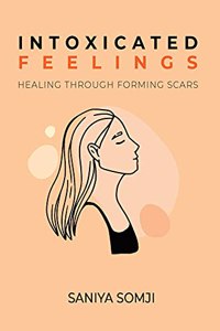 Intoxicated feelings