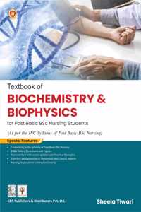 Textbook of Biochemistry and Biophysics for Post Basic BSc Nursing