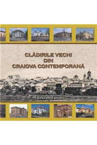Cladirile vechi din Craiova contemporana