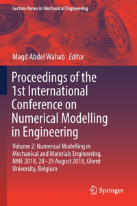 Proceedings of the 1st International Conference on Numerical Modelling in Engineering