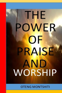 Power of Praise and Worship