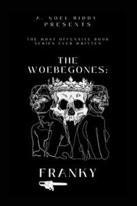 Woebegones