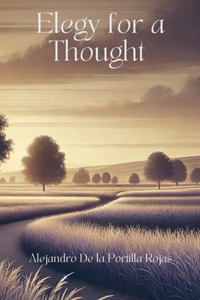 Elegy for a Thought