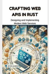 Crafting Web APIs in Rust