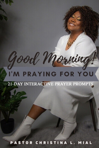 Good Morning! I'm Praying for You
