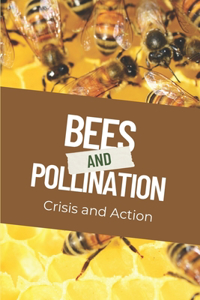 Bees and Pollination