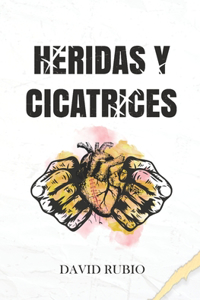 Heridas Y Cicatrices