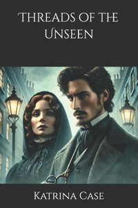 Threads of the Unseen