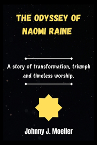 The odyssey of Naomi Raine