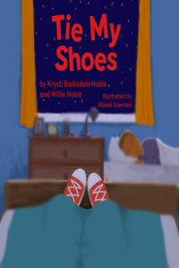 Tie My Shoes