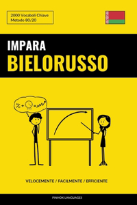 Impara il Bielorusso - Velocemente / Facilmente / Efficiente