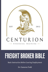 Centurion Freight Broker Bible 2023