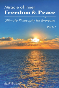 Miracle of Inner Freedom & Peace