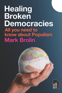 Healing Broken Democracies