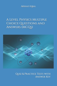 Level Physics Multiple Choice Questions and Answers (MCQs)