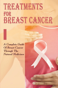 Treatments For Breast Cancer