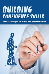 Building Confidence Skills