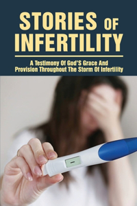 Stories Of Infertility